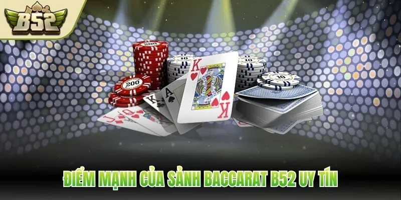Tìm hiểu về tựa game baccarat tại B52