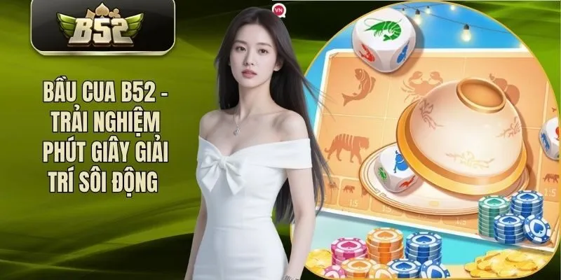 bau-cua-b52-anh-dai-dien