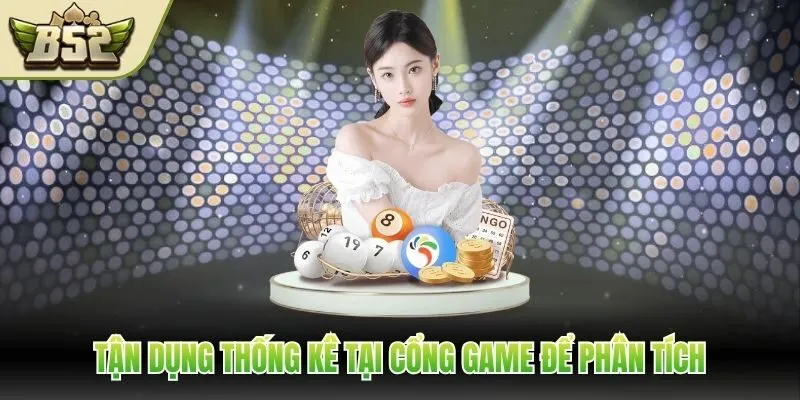 Tận dụng thống kê tại cổng game để phân tích