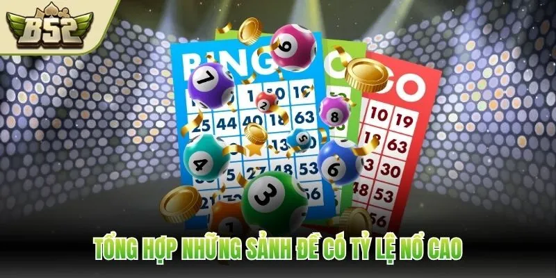 Tổng hợp những sảnh đề có tỷ lệ nổ cao